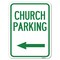 Signmission Church Parking With Left Arrow Heavy-Gauge Aluminum Rust Proof Parking Sign, 18" x 24", A-1824-24272 A-1824-24272 - alternate 1